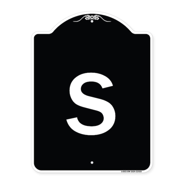 Sign with Letter S Heavy-Gauge Aluminum Architectural Sign, 24" x 18", BW-1824-22928